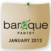 Baroque Pantry - January 2013